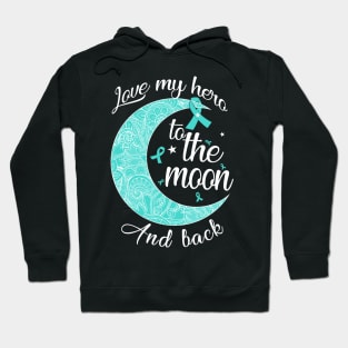 love ovarian cancer hero to me moon Hoodie